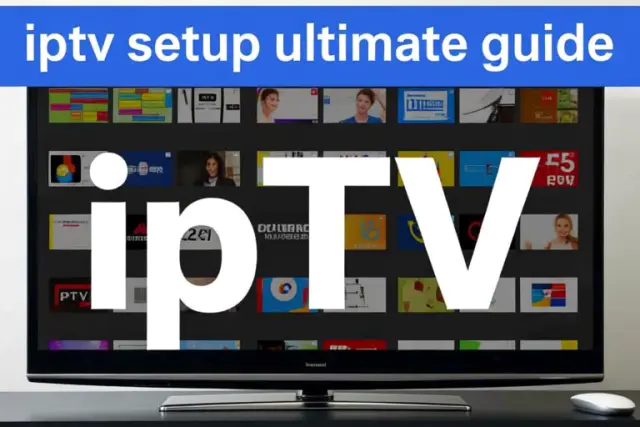 iptv setup ultimate guide